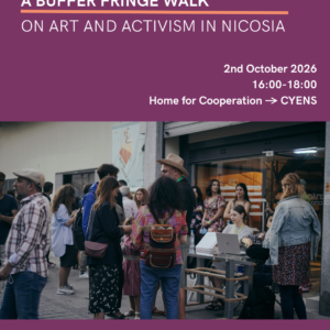 Art and Activism in Nicosia: Buffer Fringe 2026