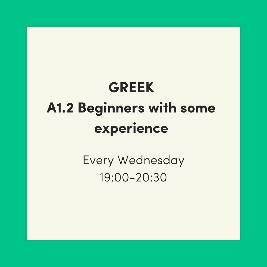 GREEK A1.2 – Beginner Level (with some experience) 2026-2027